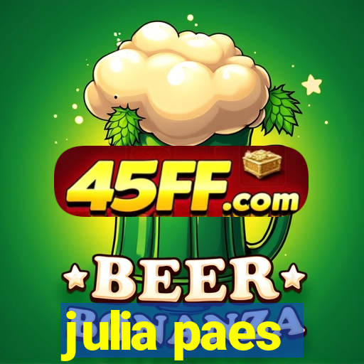 julia paes